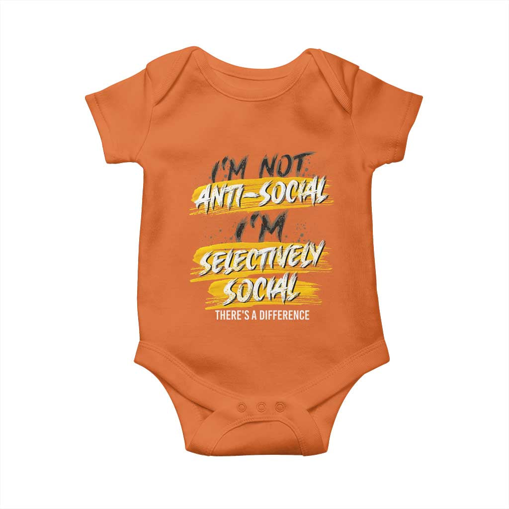 Funny Introvert Baby Onesie I'm Not Anti Social I'm Selectively Social TS09 Orange Print Your Wear