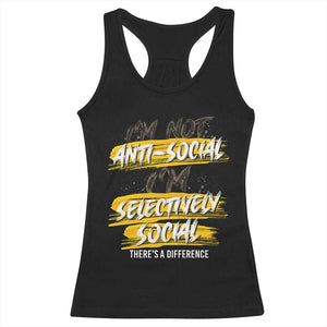 Funny Introvert Racerback Tank Top I'm Not Anti Social I'm Selectively Social TS09 Black Print Your Wear