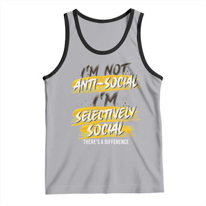 Funny Introvert Tank Top I'm Not Anti Social I'm Selectively Social TS09 Athletic Heather Black Print Your Wear