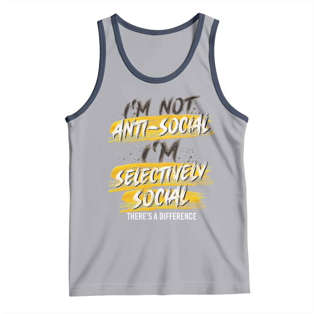 Funny Introvert Tank Top I'm Not Anti Social I'm Selectively Social TS09 Athletic Heather Navy Print Your Wear