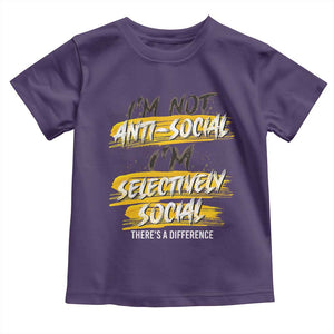 Funny Introvert Toddler T Shirt I'm Not Anti Social I'm Selectively Social TS09 Purple Print Your Wear