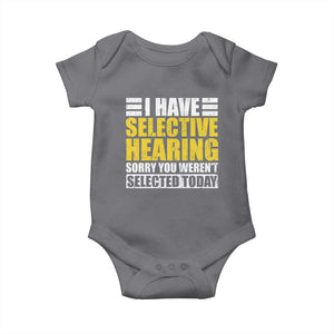 Funny Introvert Baby Onesie Selective Hearing Sorry TS09 Charcoal Print Your Wear