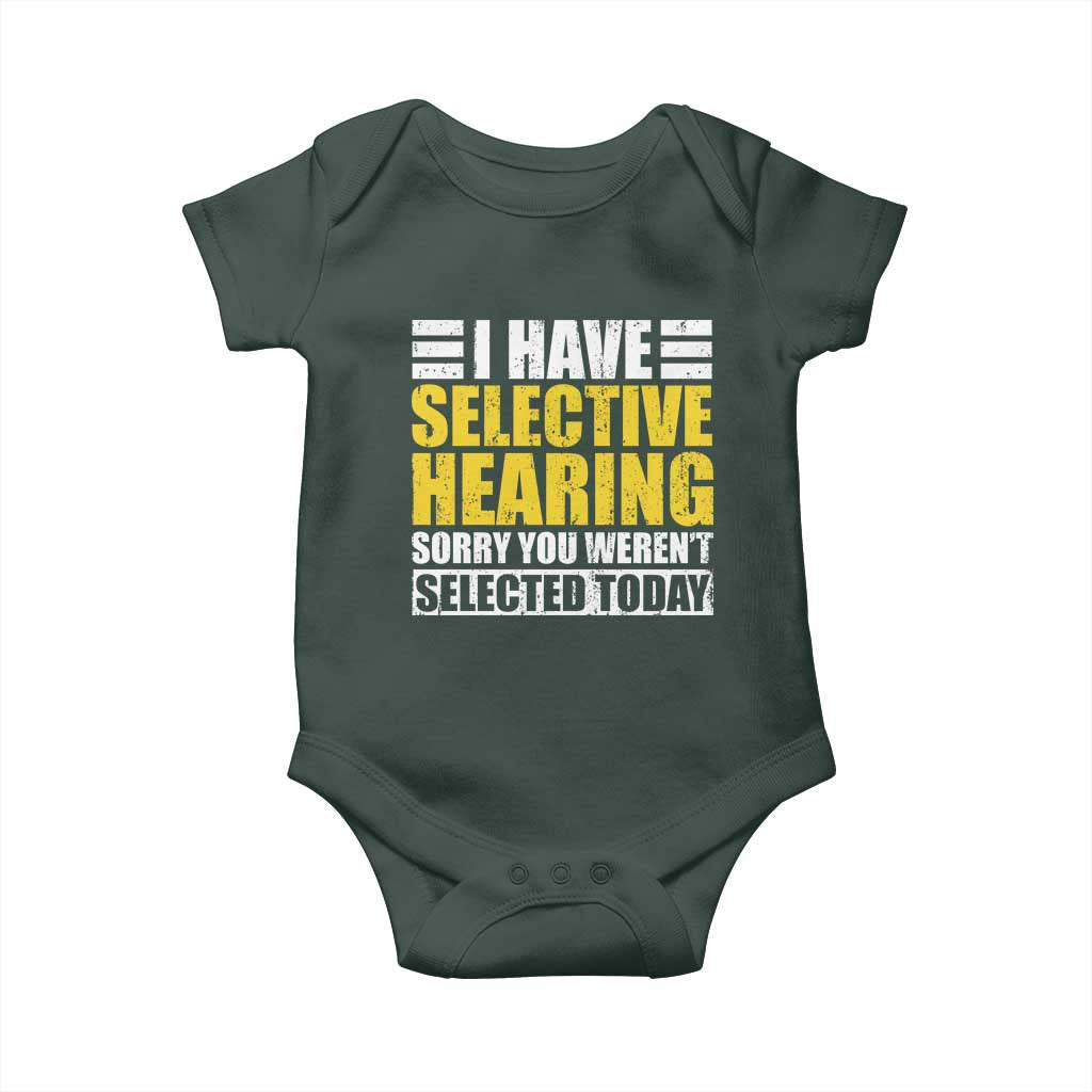 Funny Introvert Baby Onesie Selective Hearing Sorry TS09 Print Your Wear