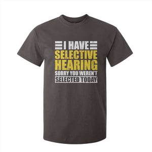 Funny Introvert T Shirt For Kid Selective Hearing Sorry TS09 Dark Chocolate Print Your Wear