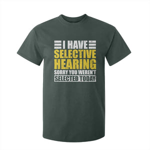 Funny Introvert T Shirt For Kid Selective Hearing Sorry TS09 Dark Forest Green Print Your Wear