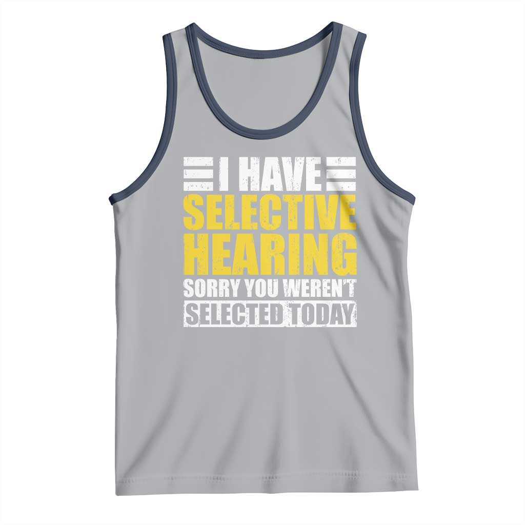 Funny Introvert Tank Top Selective Hearing Sorry TS09 Athletic Heather Navy Print Your Wear