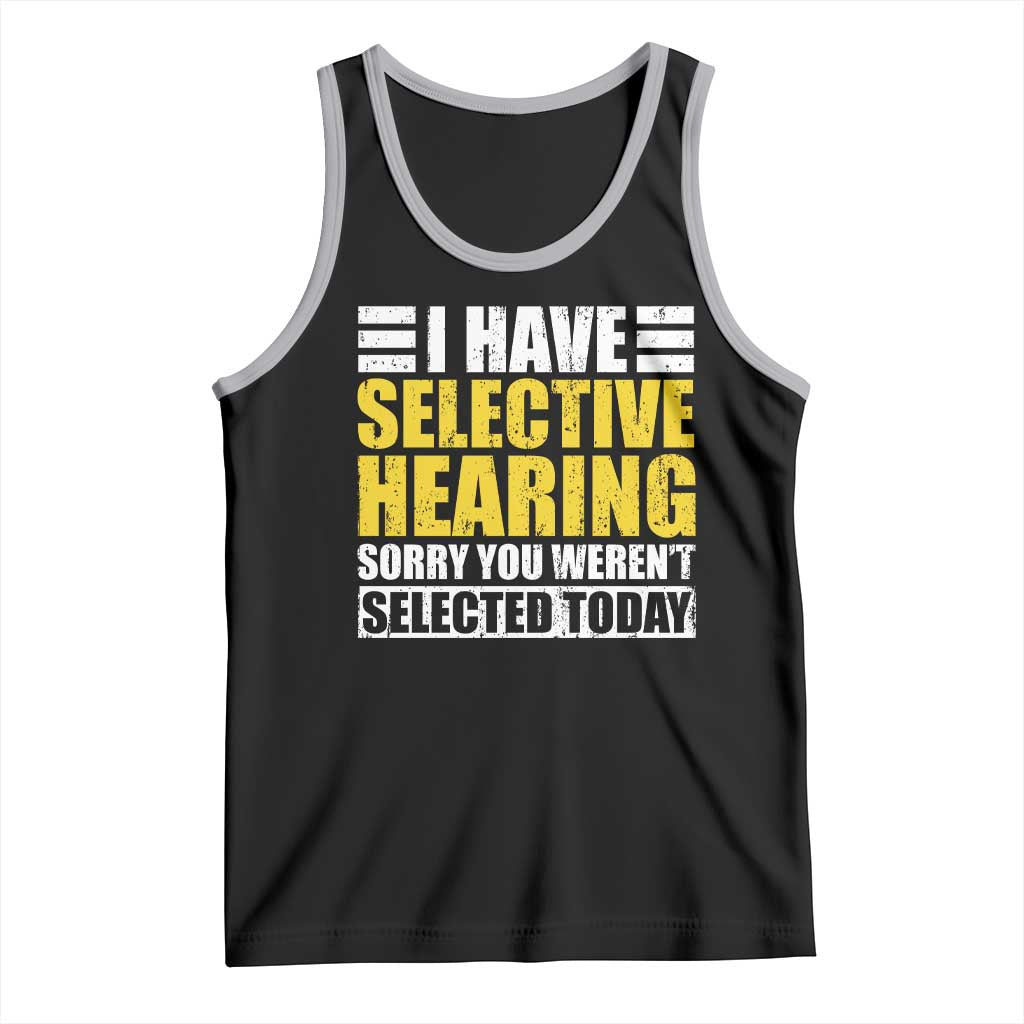 Funny Introvert Tank Top Selective Hearing Sorry TS09 Black Athletic Heather Print Your Wear