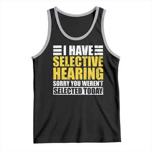 Funny Introvert Tank Top Selective Hearing Sorry TS09 Black Athletic Heather Print Your Wear