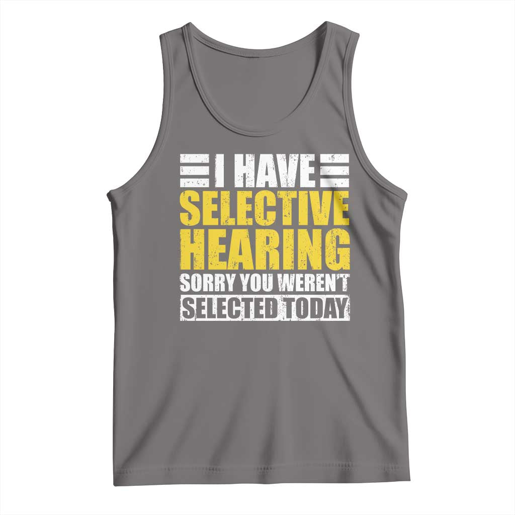 Funny Introvert Tank Top Selective Hearing Sorry TS09 Deep Heather Print Your Wear