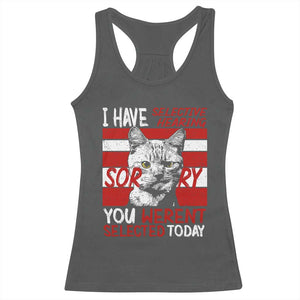 Funny Cat I Have Selective Hearing You Weren't Selected Racerback Tank Top TS09 Dark Heather Print Your Wear