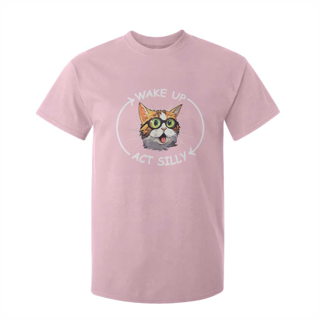 Funny Cat Meme T Shirt For Kid Wake Up Act Silly TS09 Light Pink Print Your Wear