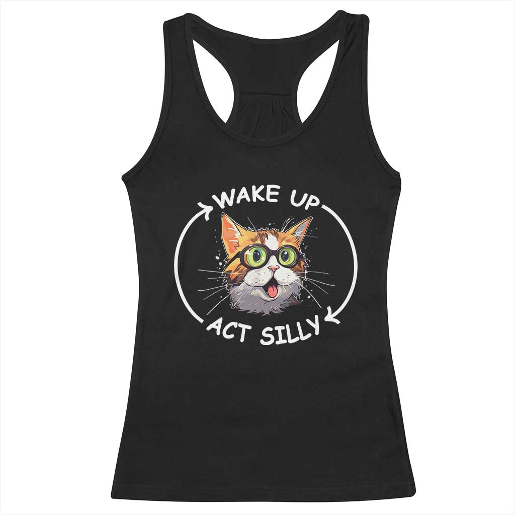 Funny Cat Meme Racerback Tank Top Wake Up Act Silly TS09 Black Print Your Wear