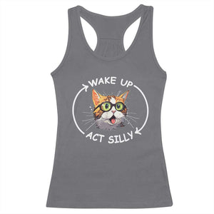 Funny Cat Meme Racerback Tank Top Wake Up Act Silly TS09 Charcoal Print Your Wear
