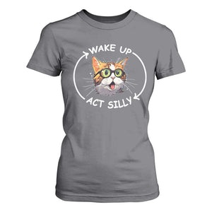 Funny Cat Meme T Shirt For Women Wake Up Act Silly TS09 Charcoal Print Your Wear