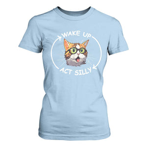 Funny Cat Meme T Shirt For Women Wake Up Act Silly TS09 Light Blue Print Your Wear