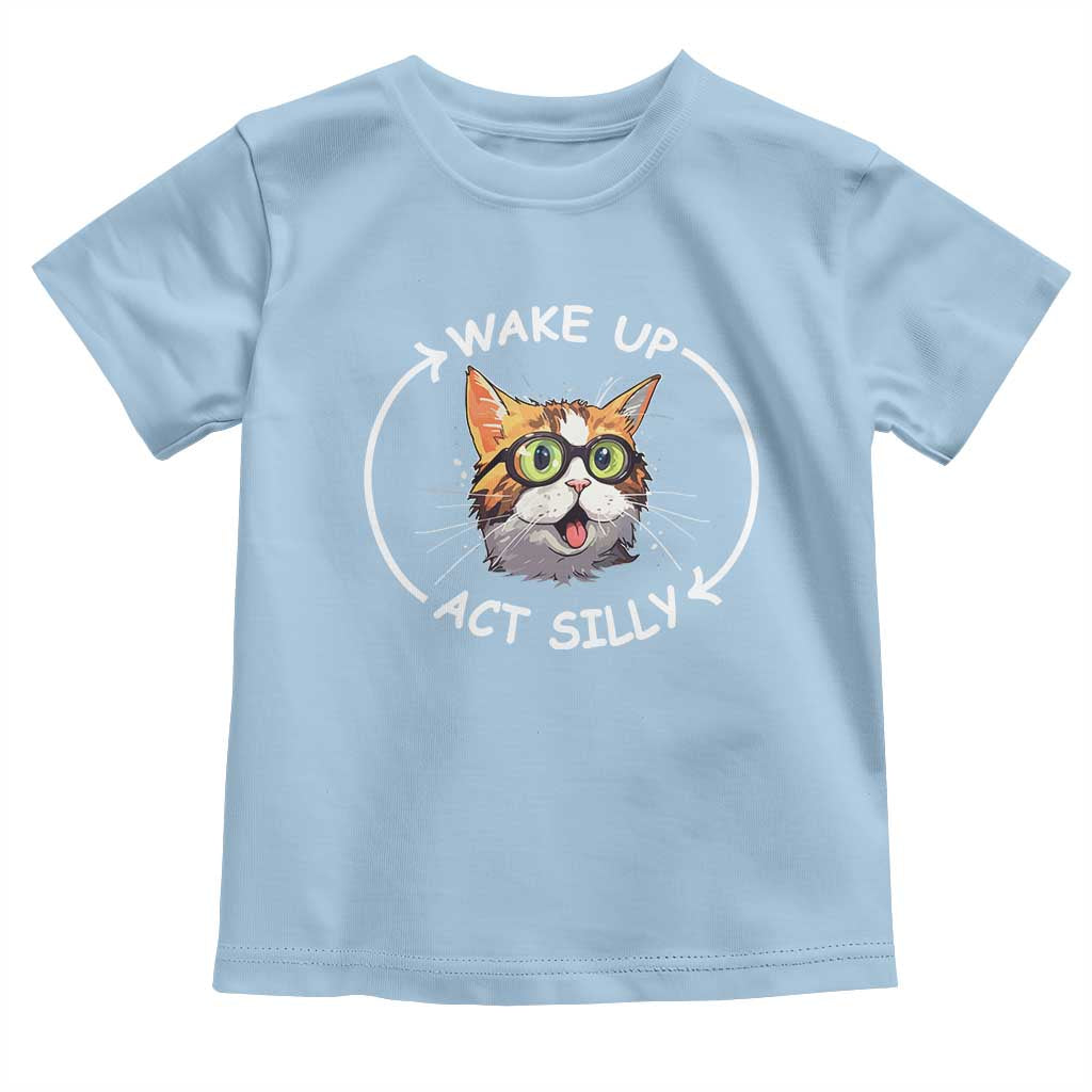 Funny Cat Meme Toddler T Shirt Wake Up Act Silly TS09 Light Blue Print Your Wear