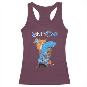 Funny Adult Joke Meme Only Cat Racerback Tank Top TS09 Maroon Print Your Wear