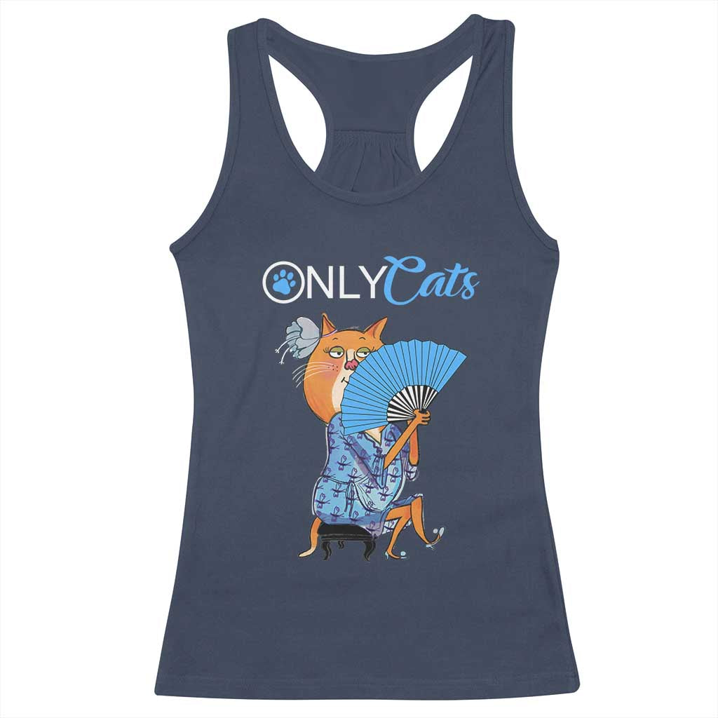 Funny Adult Joke Meme Only Cat Racerback Tank Top TS09 Navy Print Your Wear