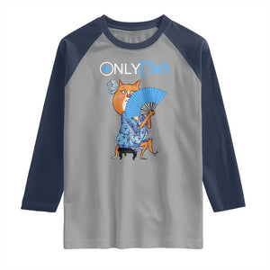 Funny Adult Joke Meme Only Cat Raglan Shirt TS09 Sport Gray Navy Print Your Wear