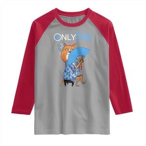 Funny Adult Joke Meme Only Cat Raglan Shirt TS09 Sport Gray Red Print Your Wear