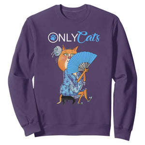 Funny Adult Joke Meme Only Cat Sweatshirt TS09 Purple Print Your Wear