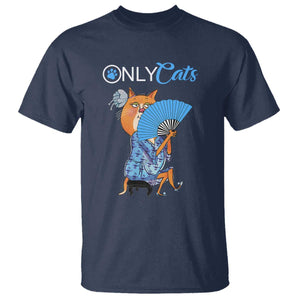 Funny Adult Joke Meme Only Cat T Shirt TS09 Navy Print Your Wear