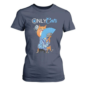 Funny Adult Joke Meme Only Cat T Shirt For Women TS09 Navy Print Your Wear