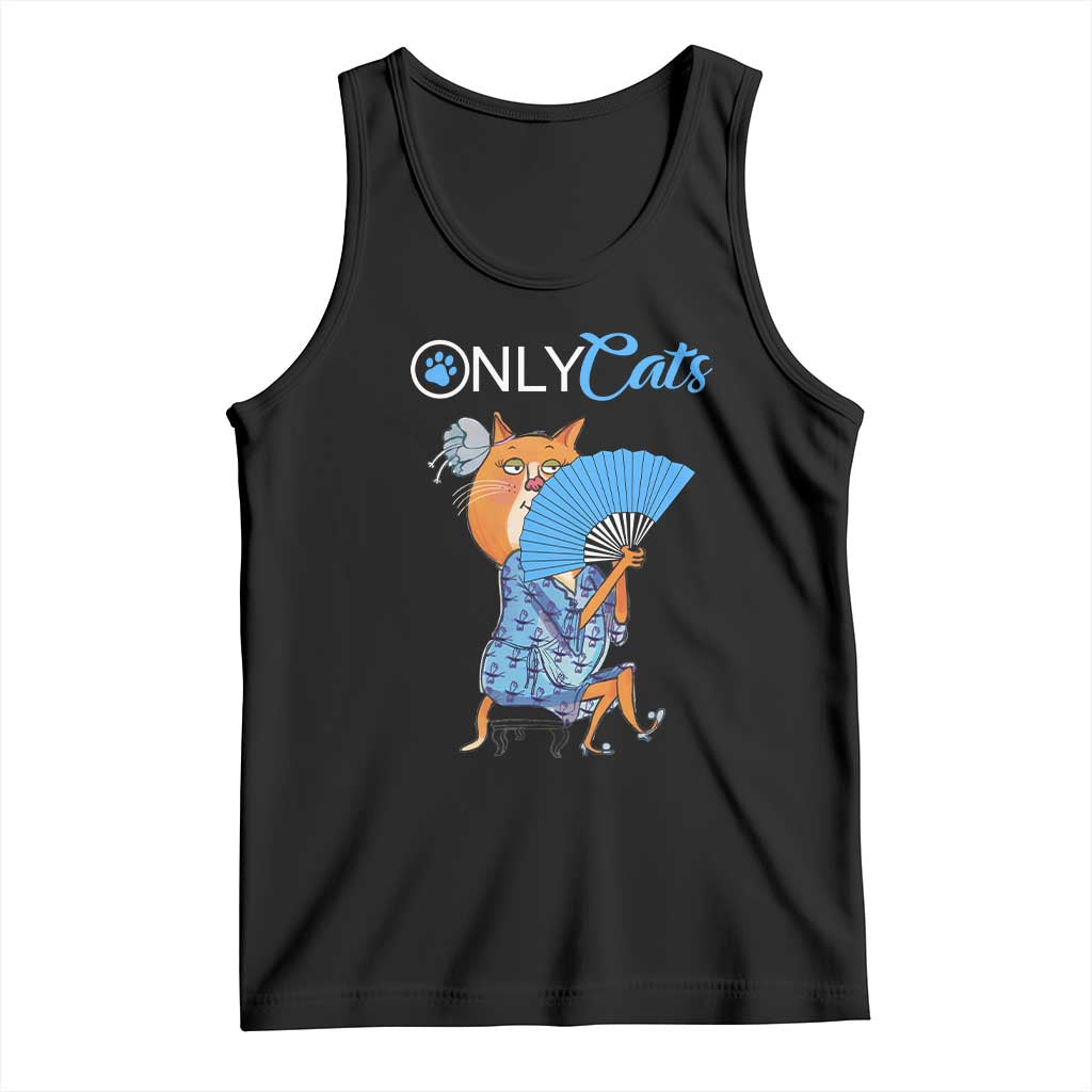 Funny Adult Joke Meme Only Cat Tank Top TS09 Black Print Your Wear