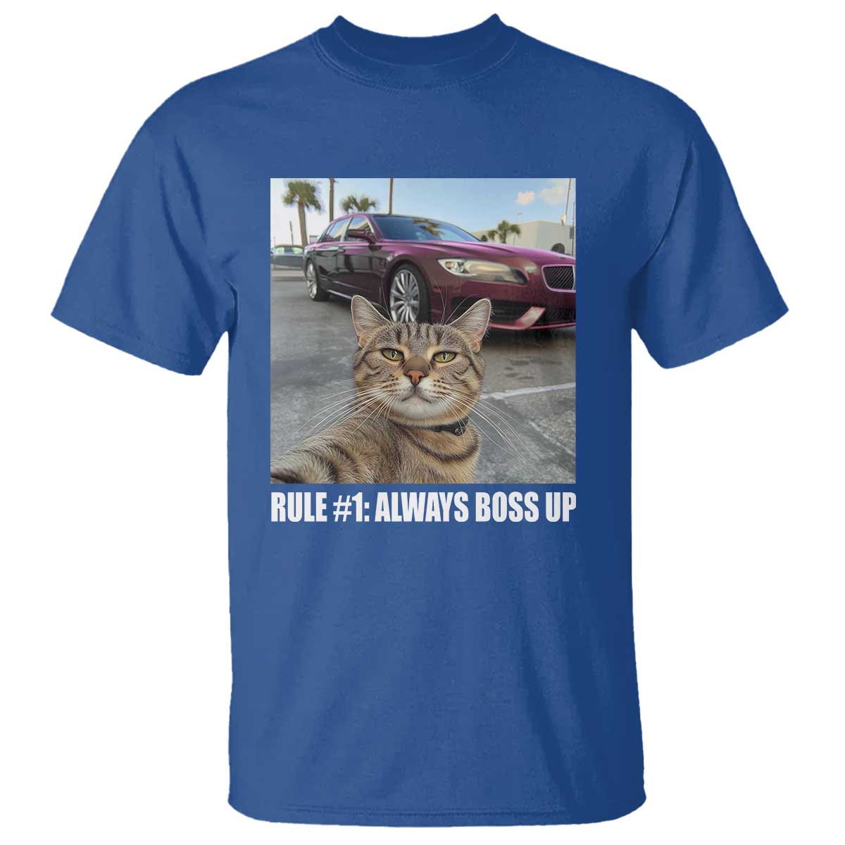 Funny Cat Meme T Shirt Rule No.1 Always Boss Up TS09 Royal Blue Print Your Wear