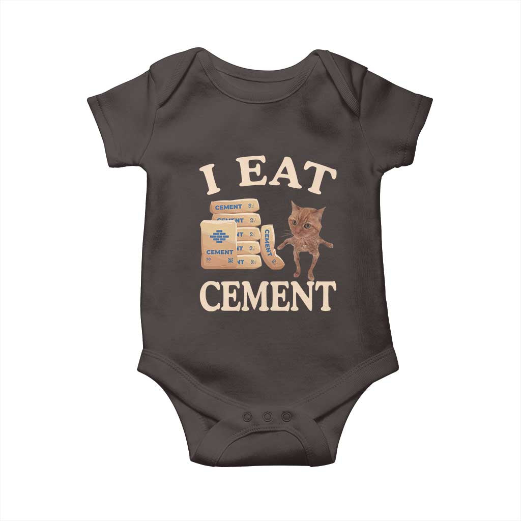 Funny Cat Meme Baby Onesie I Eat Cement TS09 Dark Chocolate Print Your Wear