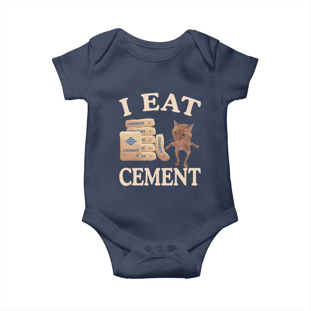 Funny Cat Meme Baby Onesie I Eat Cement TS09 Navy Print Your Wear