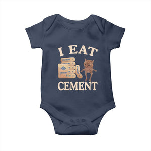 Funny Cat Meme Baby Onesie I Eat Cement TS09 Navy Print Your Wear