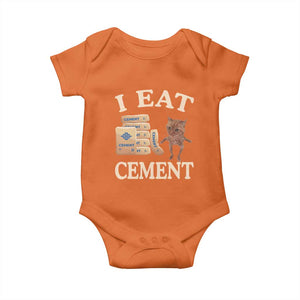 Funny Cat Meme Baby Onesie I Eat Cement TS09 Orange Print Your Wear