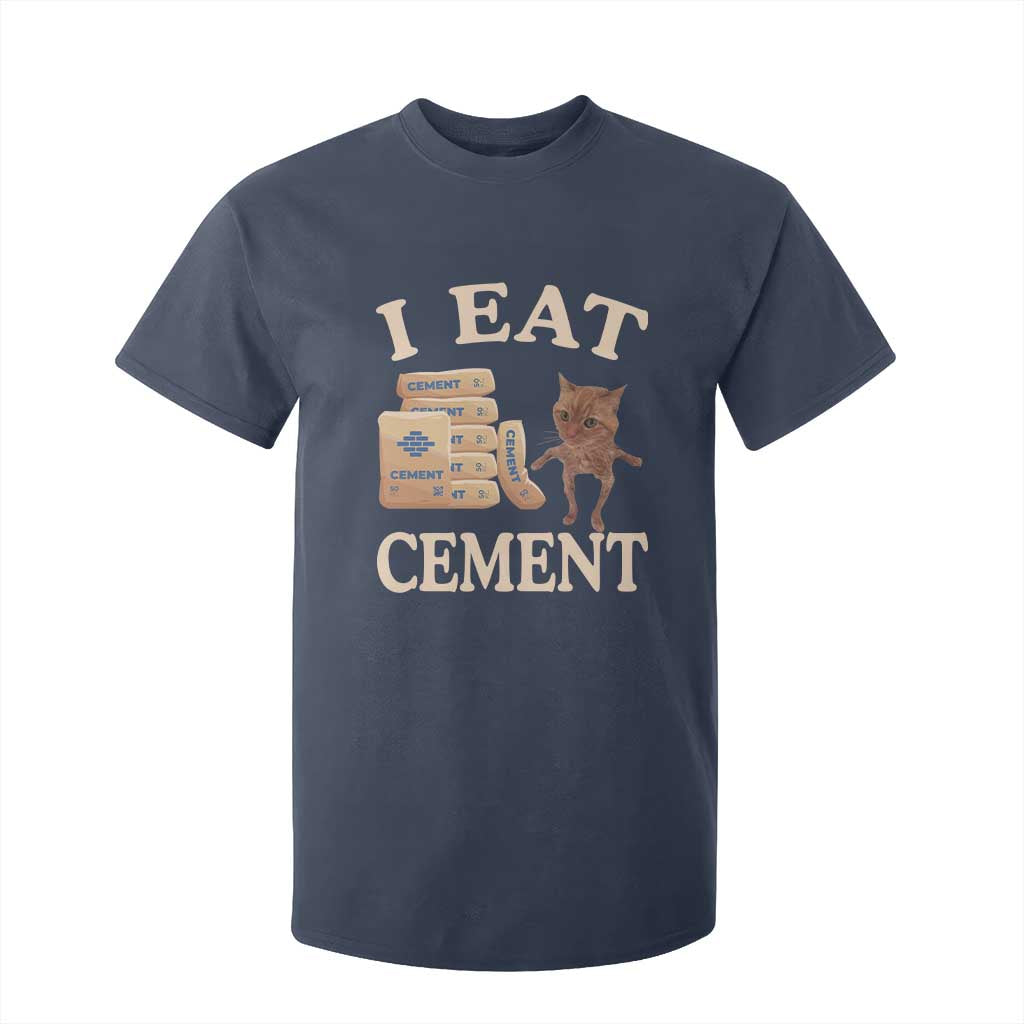 Funny Cat Meme T Shirt For Kid I Eat Cement TS09 Navy Print Your Wear