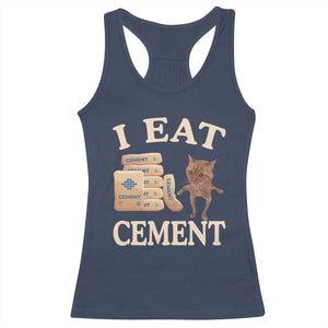Funny Cat Meme Racerback Tank Top I Eat Cement TS09 Navy Print Your Wear