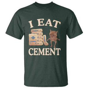 Funny Cat Meme T Shirt I Eat Cement TS09 Dark Forest Green Print Your Wear