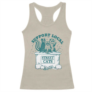 Funny Support Local Street Cat Racerback Tank Top Raccoon Opossum Skunk Garbage Crew TS09 Sand Print Your Wear
