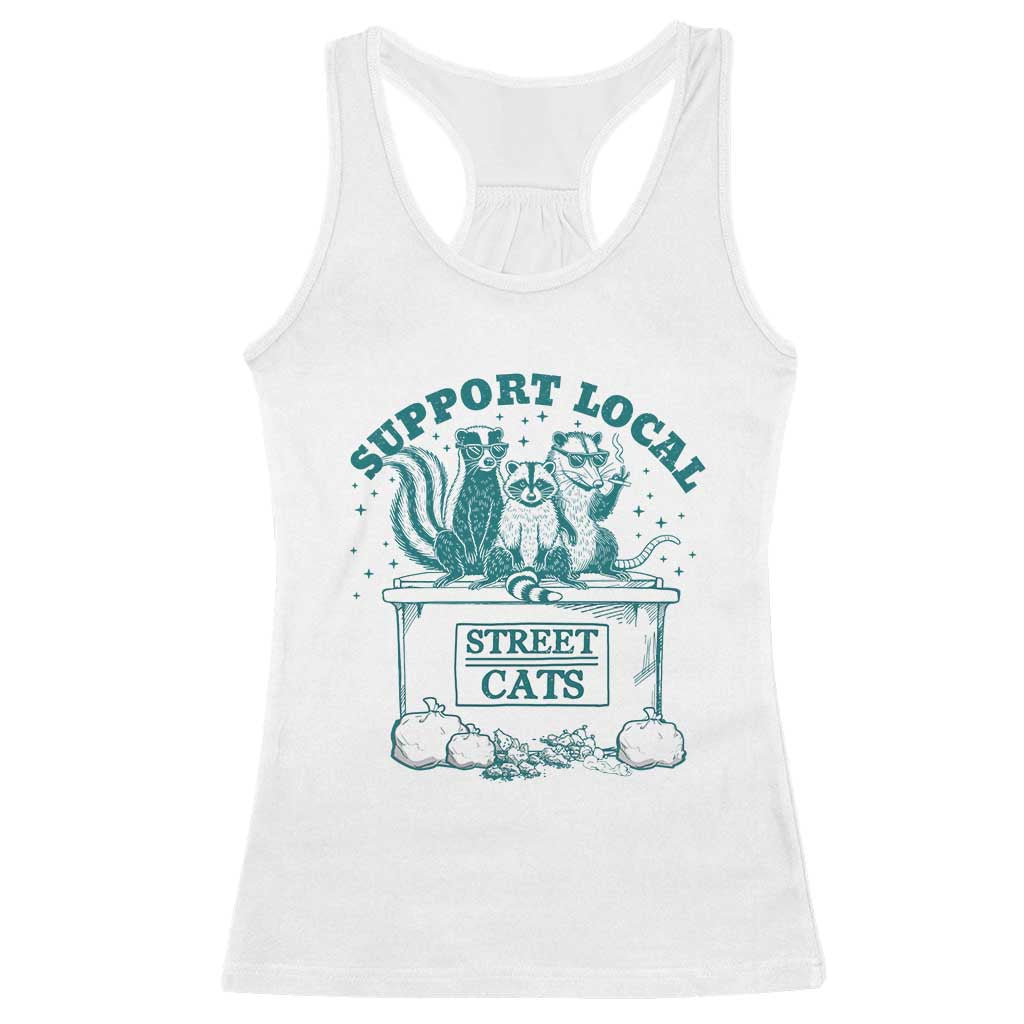 Funny Support Local Street Cat Racerback Tank Top Raccoon Opossum Skunk Garbage Crew TS09 White Print Your Wear
