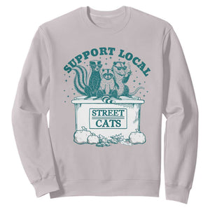 Funny Support Local Street Cat Sweatshirt Raccoon Opossum Skunk Garbage Crew TS09 Ice Gray Print Your Wear