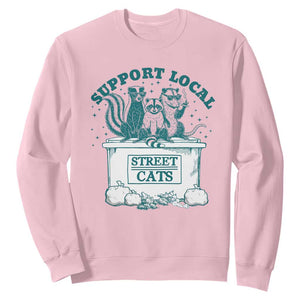 Funny Support Local Street Cat Sweatshirt Raccoon Opossum Skunk Garbage Crew TS09 Light Pink Print Your Wear