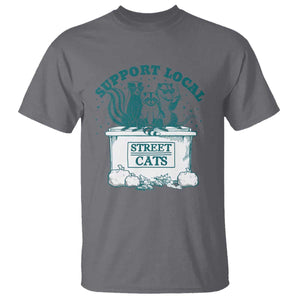 Funny Support Local Street Cat T Shirt Raccoon Opossum Skunk Garbage Crew TS09 Charcoal Print Your Wear