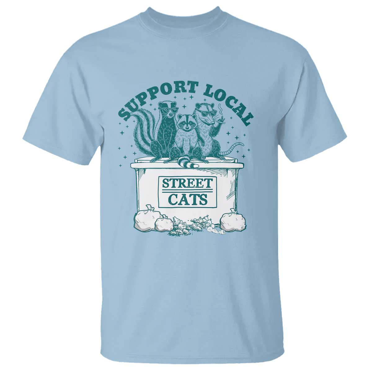 Funny Support Local Street Cat T Shirt Raccoon Opossum Skunk Garbage Crew TS09 Light Blue Print Your Wear