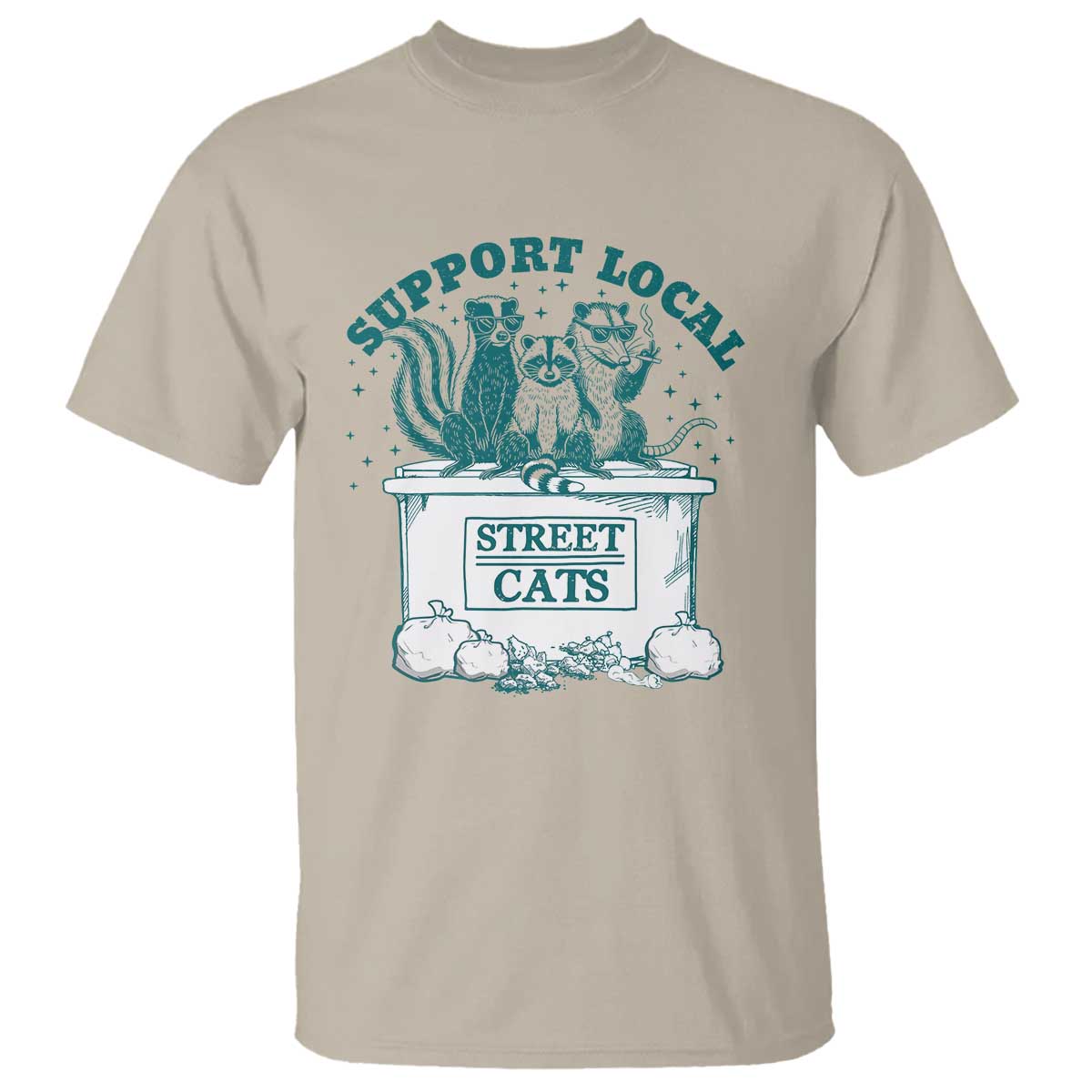 Funny Support Local Street Cat T Shirt Raccoon Opossum Skunk Garbage Crew TS09 Sand Print Your Wear