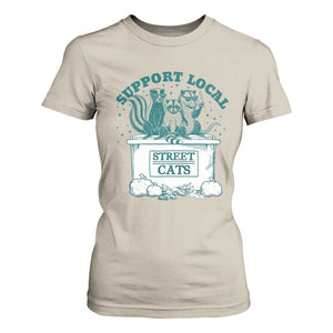 Funny Support Local Street Cat T Shirt For Women Raccoon Opossum Skunk Garbage Crew TS09 Sand Print Your Wear