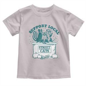 Funny Support Local Street Cat Toddler T Shirt Raccoon Opossum Skunk Garbage Crew TS09 Ice Gray Print Your Wear