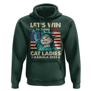 Funny Let's Win This For The Cat Ladies Kamala 2024 Hoodie Childless Cat Lady Harris Statue of Liberty TS09 Dark Forest Green Print Your Wear