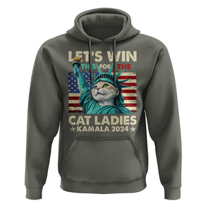 Funny Let's Win This For The Cat Ladies Kamala 2024 Hoodie Childless Cat Lady Harris Statue of Liberty TS09 Military Green Print Your Wear
