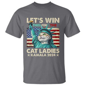 Funny Let's Win This For The Cat Ladies Kamala 2024 T Shirt Childless Cat Lady Harris Statue of Liberty TS09 Charcoal Print Your Wear
