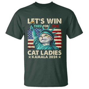Funny Let's Win This For The Cat Ladies Kamala 2024 T Shirt Childless Cat Lady Harris Statue of Liberty TS09 Dark Forest Green Print Your Wear