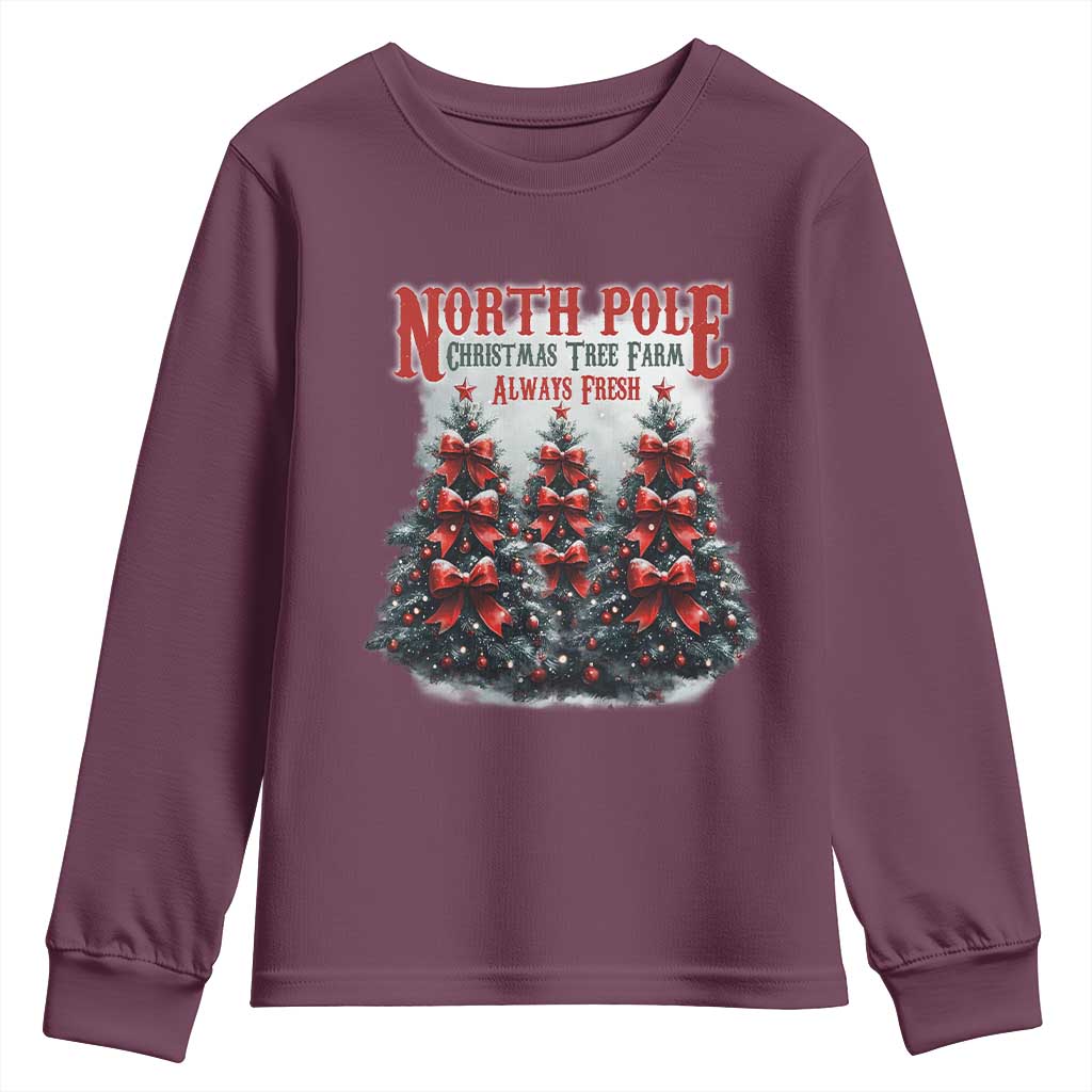 Xmas Coquette Youth Sweatshirt North pole Christmas Tree Farm Always Fresh TS09 Maroon Print Your Wear